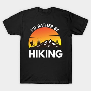 I'd Rather Be Hiking Funny Camping Outdoor Lover T-Shirt